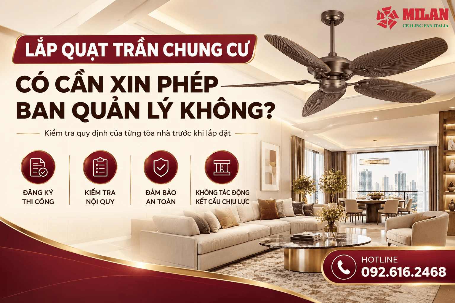 Lắp Quạt Trần Chung Cư Có Cần Xin Phép Ban Quản Lý Không?