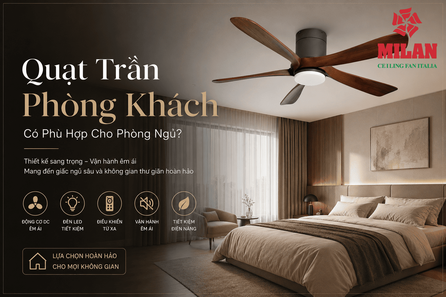Quạt Trần Phòng Khách Có Phù Hợp Cho Phòng Ngủ?