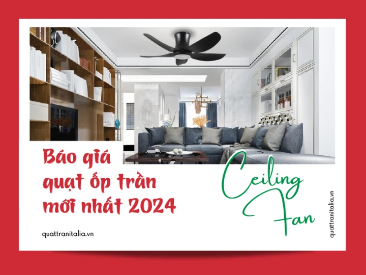 Báo giá quạt ốp trần mới nhất 2024